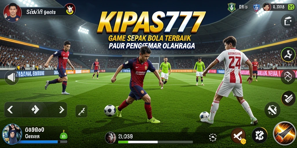 Gameplay KIPAS777 yang seru dan mendebarkan dalam pertandingan sepak bola.